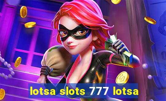 lotsa slots 777 lotsa